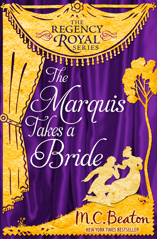 The Marquis Takes a Bride (1980) by M.C. Beaton