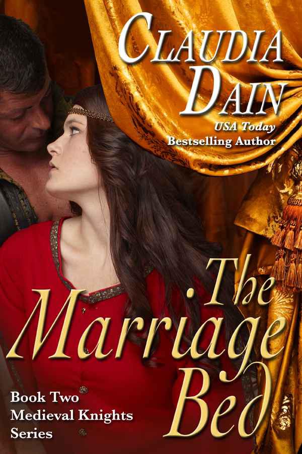 The Marriage Bed (The Medieval Knights Series) by Dain, Claudia