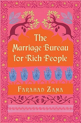 The Marriage Bureau for Rich People (2009) by Farahad Zama