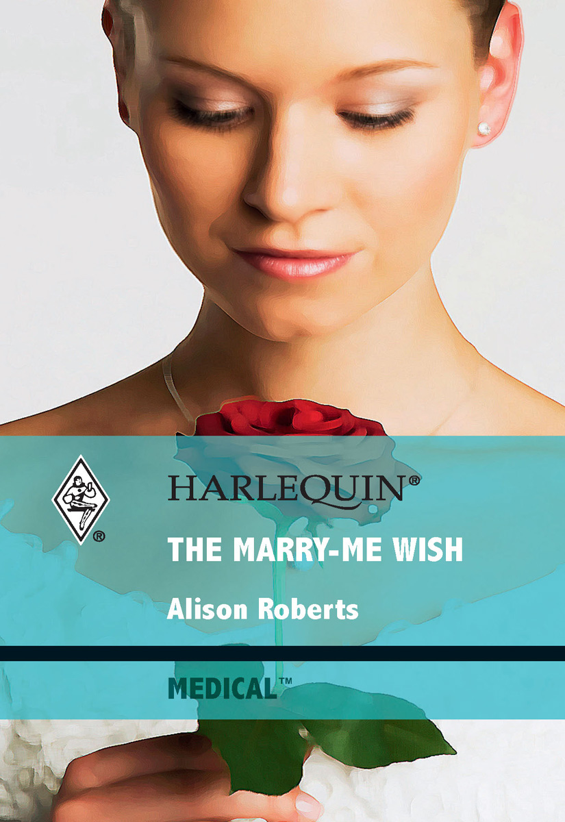 The Marry-Me Wish (2010) by Alison Roberts