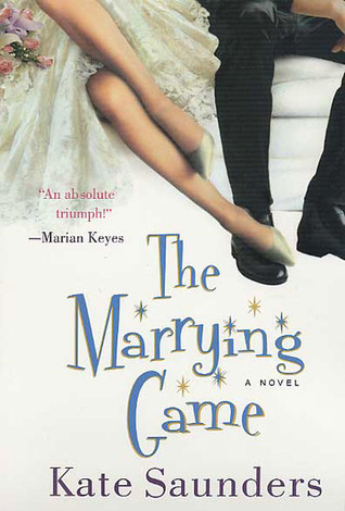 The Marrying Game (2004) by Kate Saunders