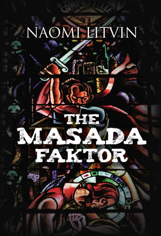 The Masada Faktor by Naomi Litvin