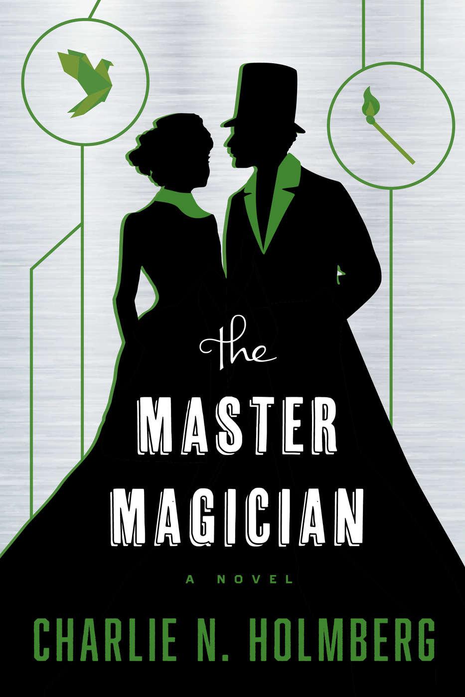 The Master Magician by Charlie N. Holmberg