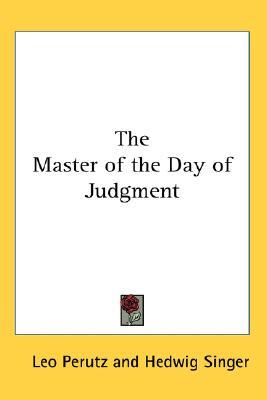 The Master of the Day of Judgement (2005) by Leo Perutz