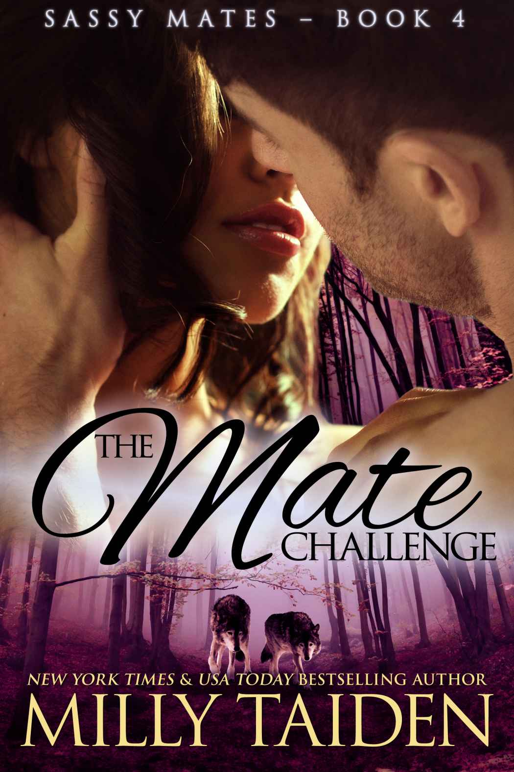 The Mate Challenge (BBW Paranormal Shape Shifter Romance) (Sassy Mates Book 4) by Milly Taiden