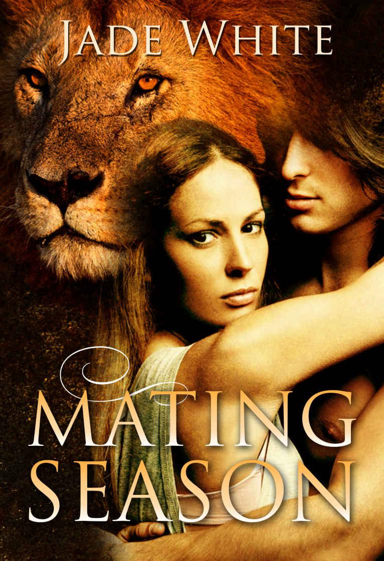 The Mating Season: A Paranormal Shifter Romance by Jade White