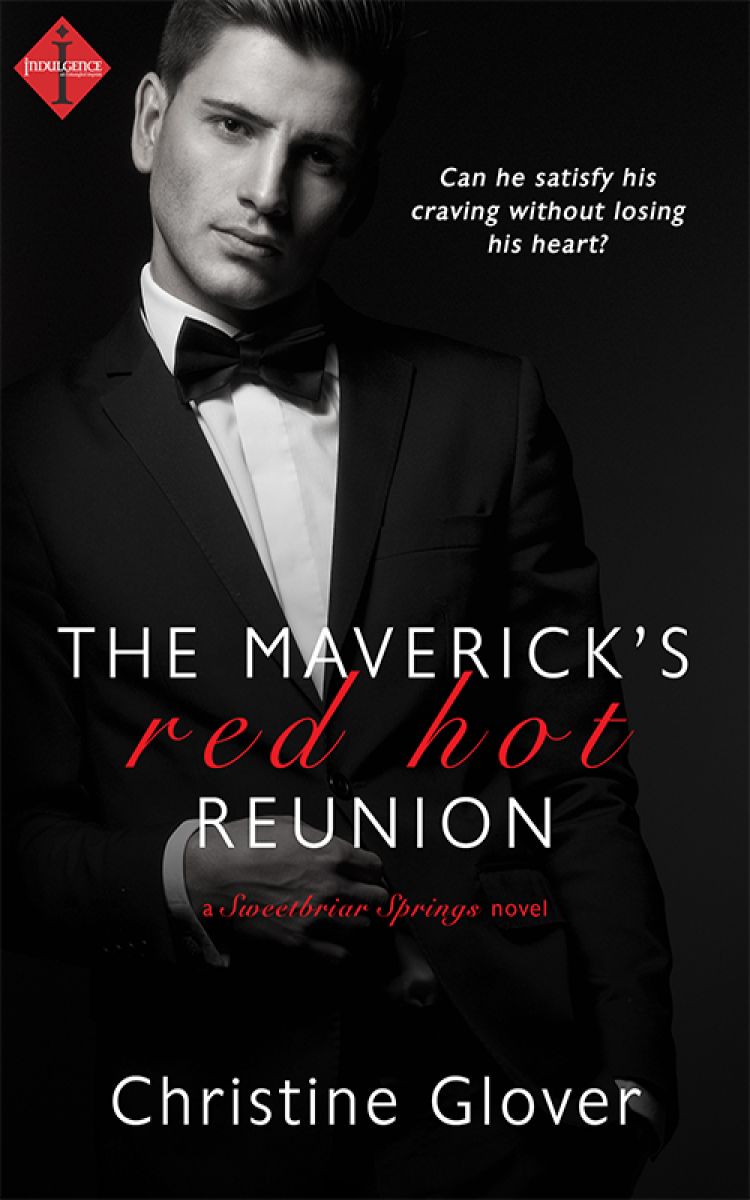 The Maverick's Red Hot Reunion (Entangled Indulgence) by Christine Glover