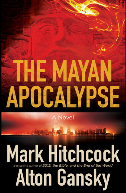 The Mayan Apocalypse by Mark Hitchcock