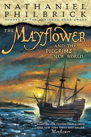 The Mayflower & the Pilgrims' New World (2008) by Nathaniel Philbrick