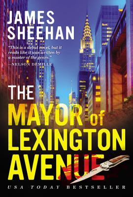 The Mayor of Lexington Avenue (2013) by James Sheehan