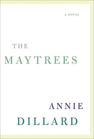 The Maytrees (2007) by Annie Dillard