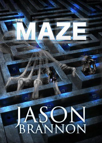 The Maze - the Lost Labyrinth by Jason Brannon