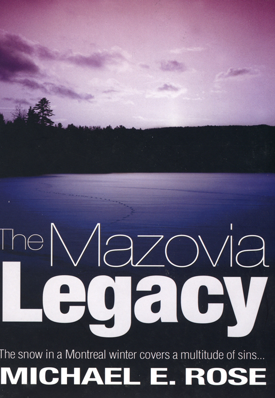 The Mazovia Legacy (2003) by Michael E. Rose