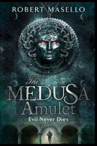 The Medusa Amulet by Robert Masello