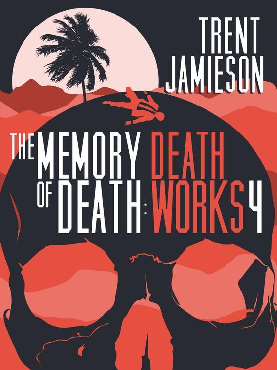 The Memory of Death by Trent Jamieson