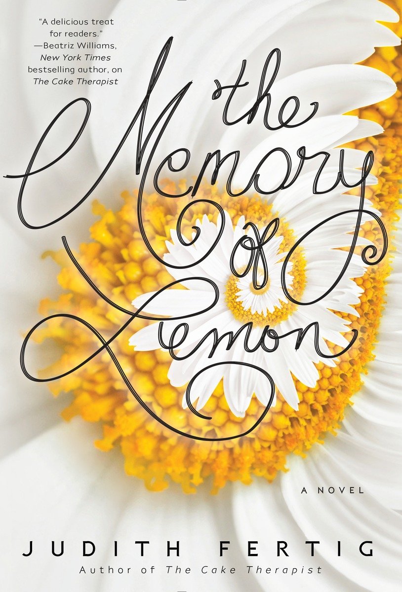 The Memory of Lemon by Judith Fertig