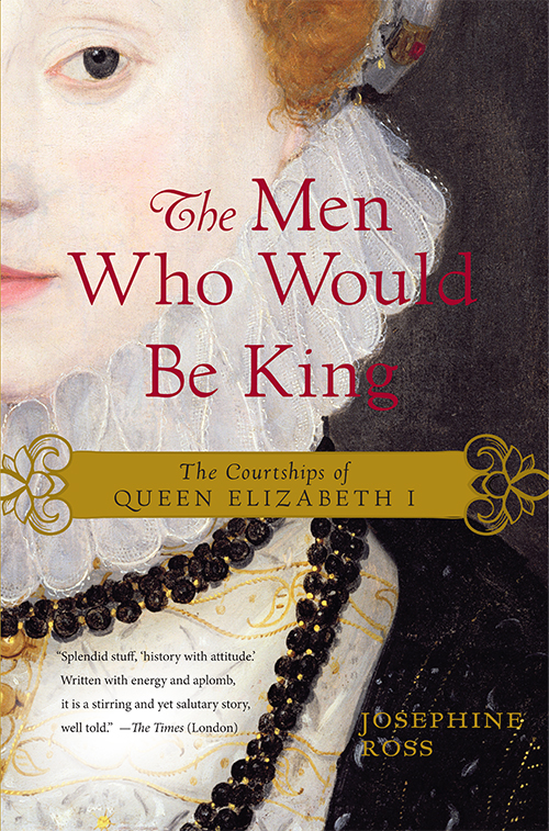 The Men Who Would Be King (2012) by Josephine Ross