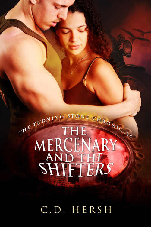 The Mercenary and the Shifters (The Turning Stone Chronicles)