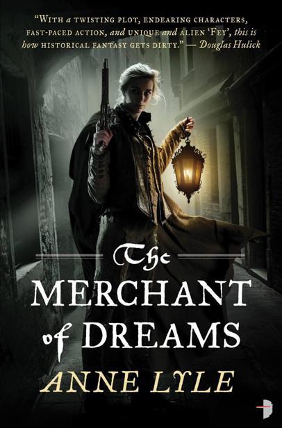 The Merchant of Dreams by Anne Lyle