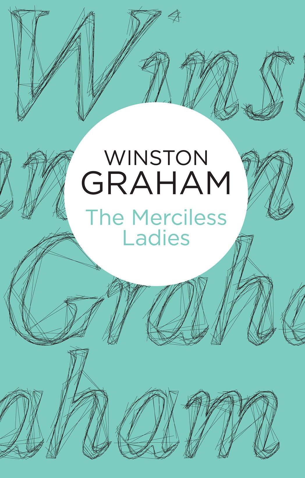 The Merciless Ladies by Winston Graham