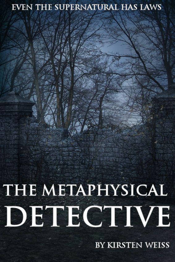 The Metaphysical Detective (A Riga Hayworth Paranormal Mystery) by Weiss, Kirsten