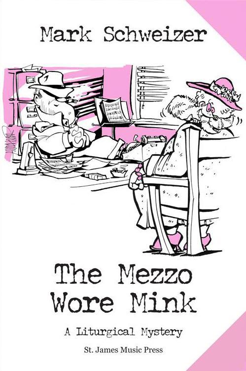The Mezzo Wore Mink by Schweizer, Mark