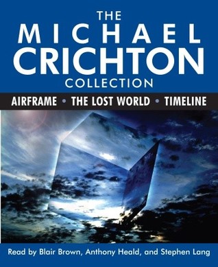 The Michael Crichton Collection: Airframe / The Lost World / Timeline (2006) by Stephen Lang