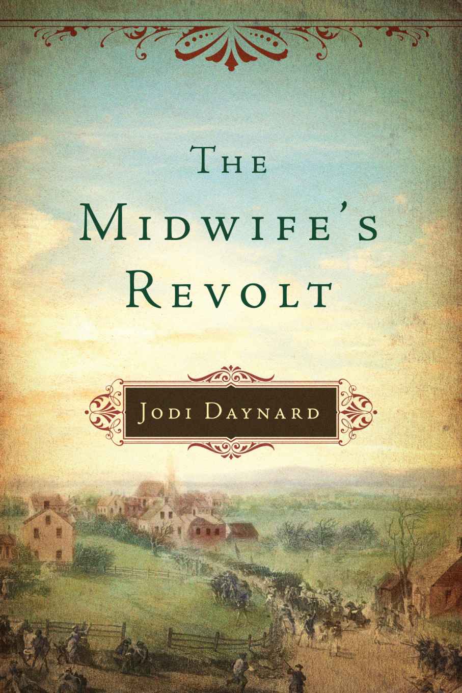 The Midwife's Revolt by Jodi Daynard