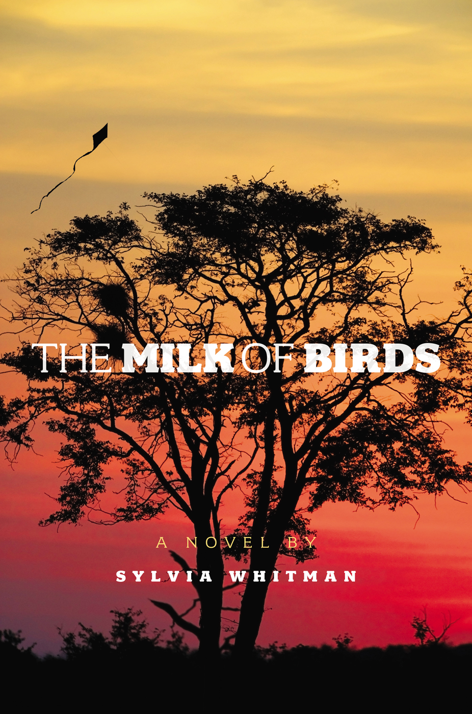 The Milk of Birds by Sylvia Whitman