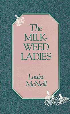 The Milkweed Ladies (1988)