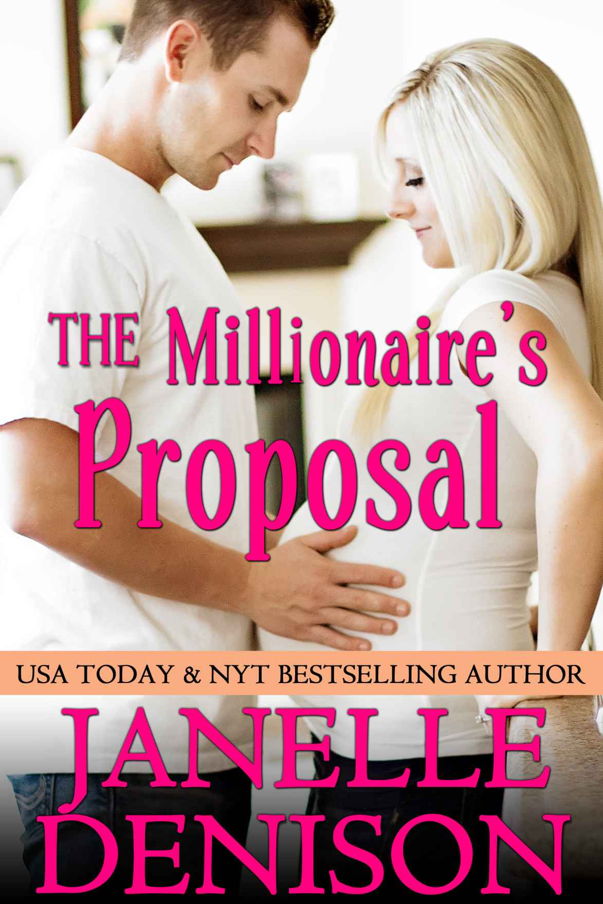 The Millionaire's Proposal by Janelle Denison