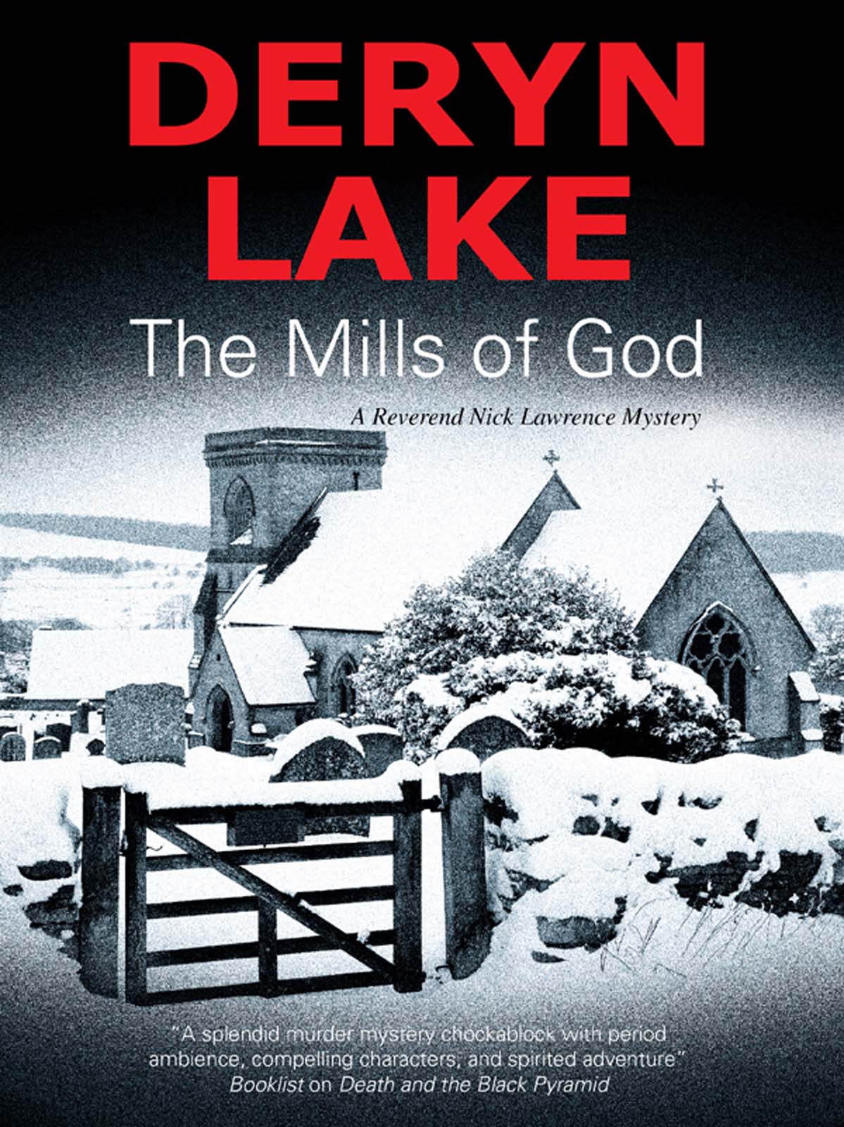 The Mills of God by Deryn Lake