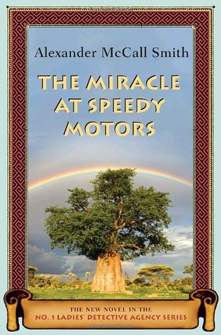 The Miracle at Speedy Motors (2008) by Alexander McCall Smith