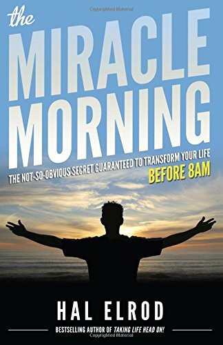 The Miracle Morning by Hal Elrod