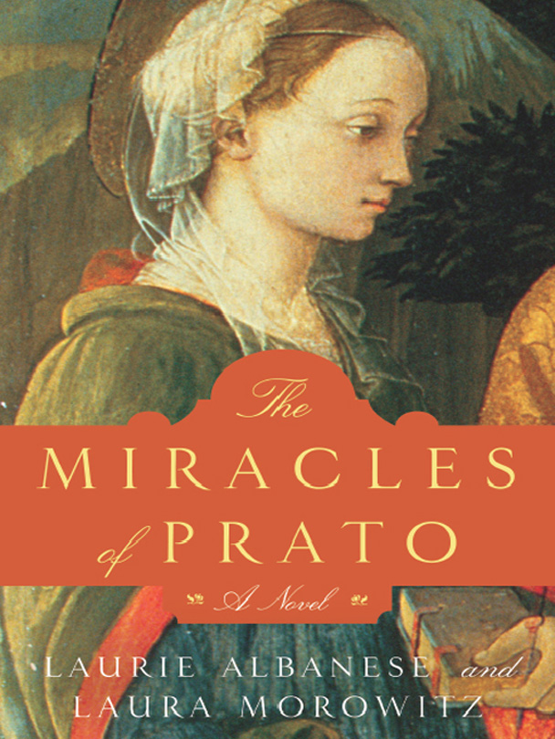 The Miracles of Prato by Laurie Albanese