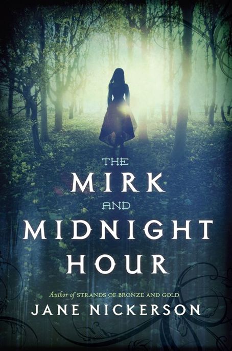 The Mirk and Midnight Hour by Jane Nickerson