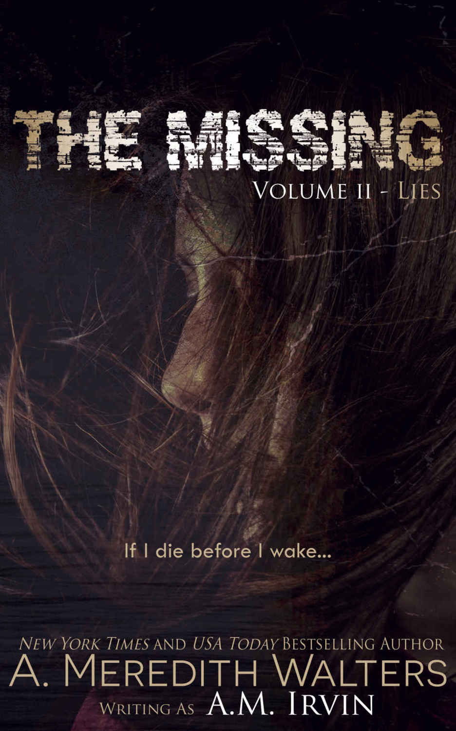 The Missing- Volume II- Lies by A. Meredith Walters