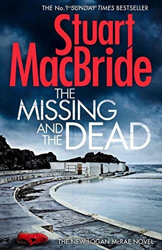 The Missing and the Dead by Stuart MacBride