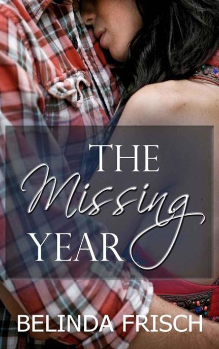 The Missing Year by Belinda Frisch