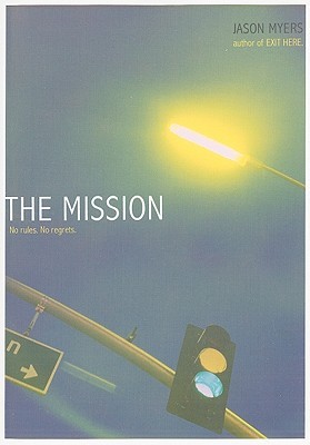 The Mission (2009) by Jason Myers