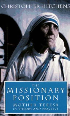 The Missionary Position: Mother Teresa in Theory and Practice (1997)