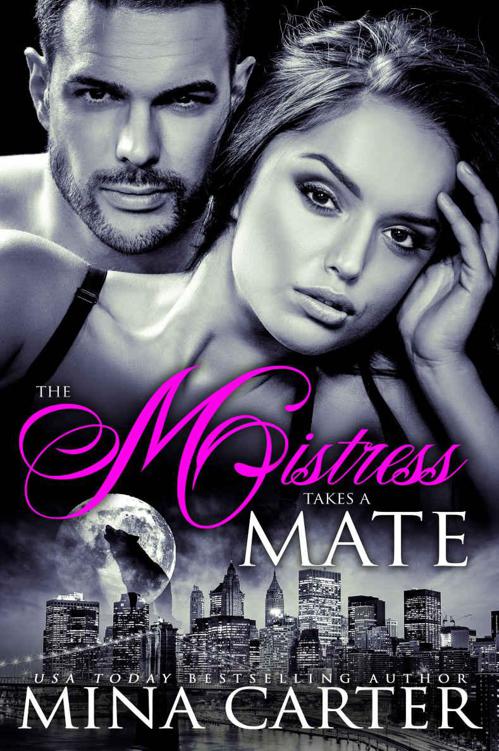 The Mistress takes a Mate: BBW Paranormal Shapeshifter Werewolf/Hellhound Romance (Mistress of the City Book 5) by Carter, Mina