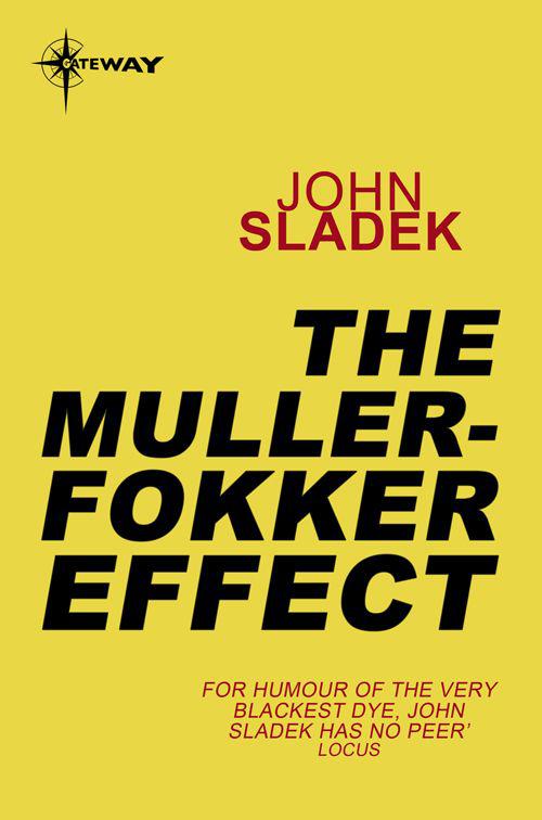 The Müller-Fokker Effect by Sladek, John