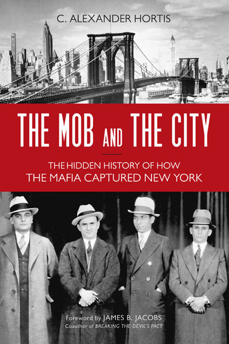 The Mob and the City by C. Alexander Hortis