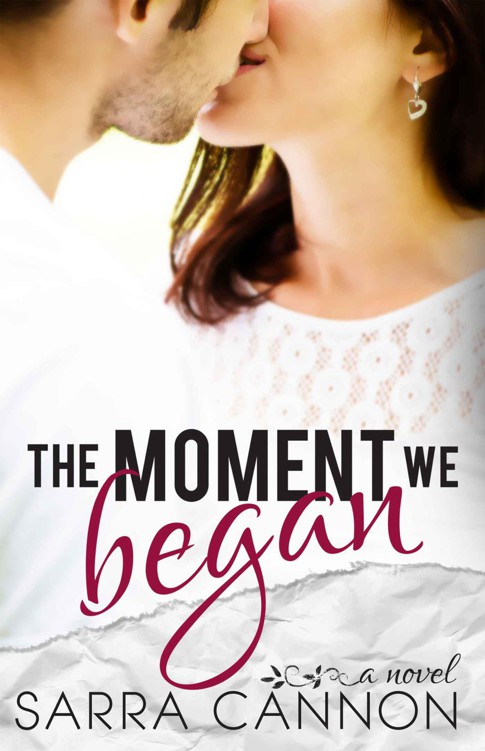 The Moment We Began (A Fairhope New Adult Romance) by Cannon, Sarra