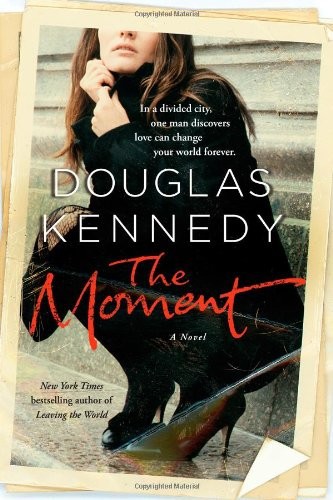 The Moment by Douglas Kennedy