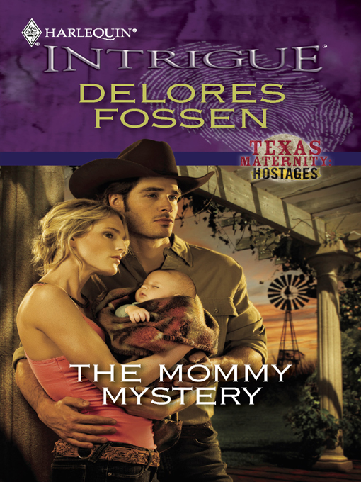 The Mommy Mystery by Delores Fossen