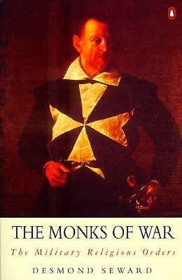 The Monks of War: The Military Religious Orders (1996)