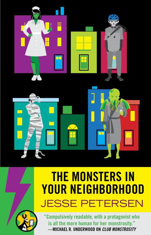 The Monsters in Your Neighborhood by Petersen, Jesse