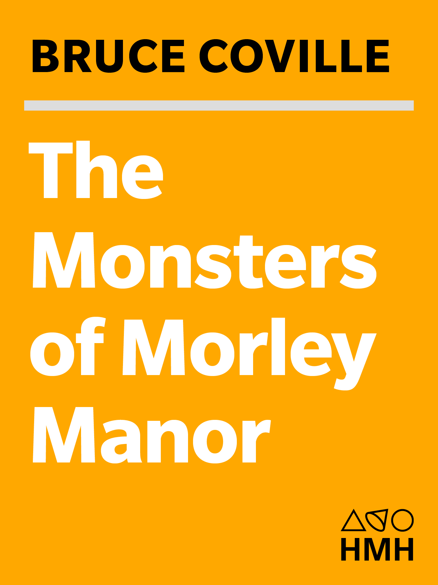 The Monsters of Morley Manor by Bruce Coville